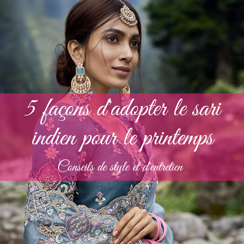 5 façons d'adopter le sari indien pour le printemps