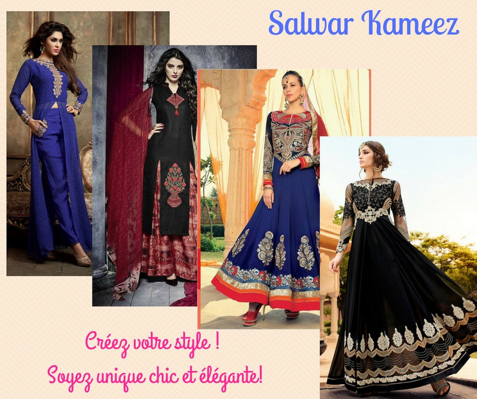 Salwar Kameez - Créez votre style ! Soyez unique, chic et élégante !